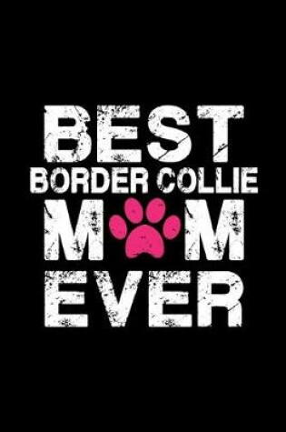 Cover of Best Border Collie mom ever