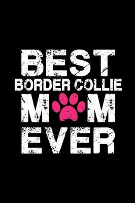 Book cover for Best Border Collie mom ever