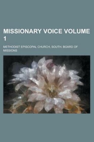 Cover of Missionary Voice Volume 1