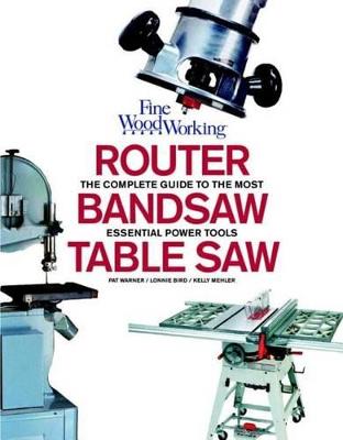 Book cover for Router, Bandsaw and Table Saw