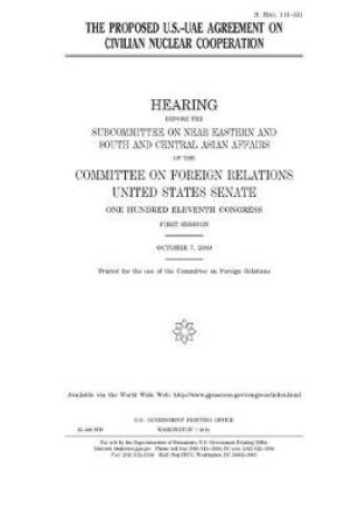 Cover of The proposed U.S.-UAE agreement on civilian nuclear cooperation