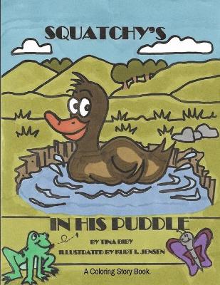 Book cover for Squatchy's In His Puddle
