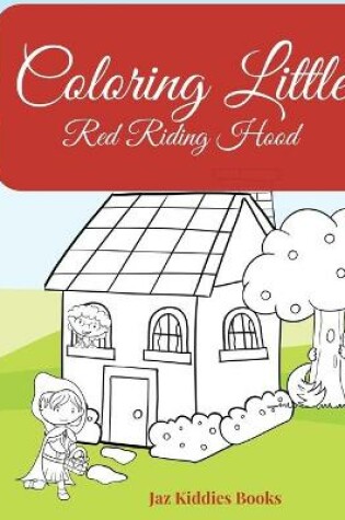 Cover of Coloring Little Red Riding Hood