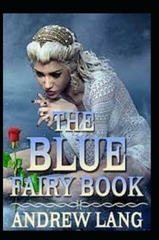 Cover of The Blue Fairy Book by Andrew Lang (illustrated edition)