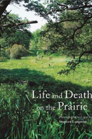 Cover of Life and Death on the Prairie