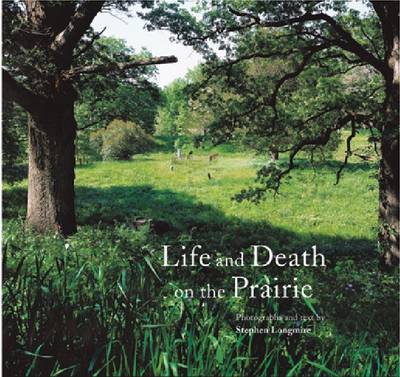 Cover of Life and Death on the Prairie