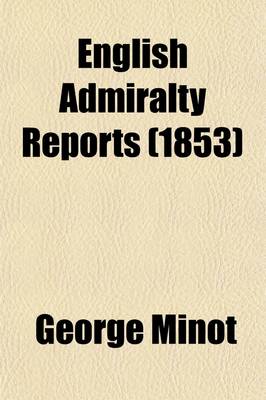 Book cover for English Admiralty Reports (Volume 4); 1808-1812, Edwards