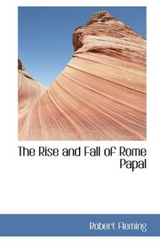 Cover of The Rise and Fall of Rome Papal