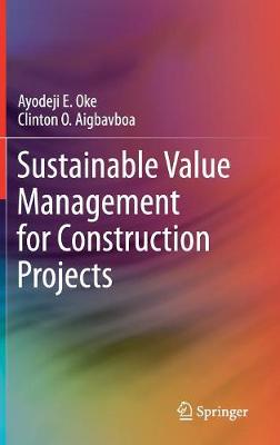 Book cover for Sustainable Value Management for Construction Projects