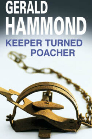 Cover of Keeper Turned Poacher