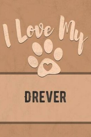 Cover of I Love My Drever