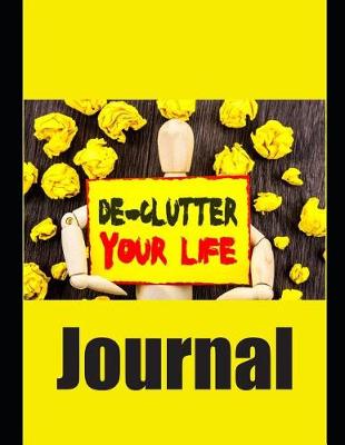 Book cover for De-Clutter Your Life Journal