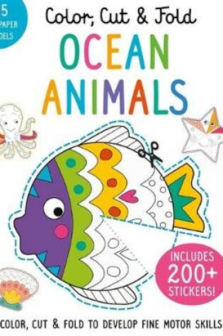 Cover of Color, Cut, and Fold: Ocean Animals