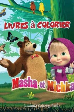 Cover of MASHA ET MICHKA Livres à Colorier