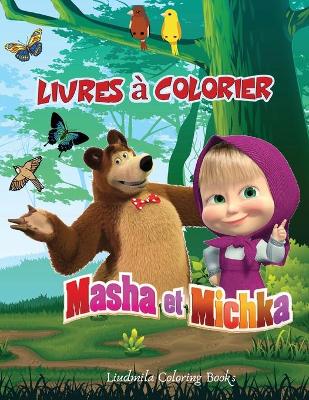 Book cover for MASHA ET MICHKA Livres à Colorier