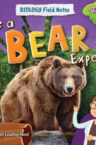 Cover of Be a Bear Expert