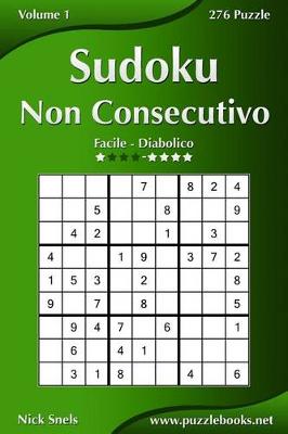 Book cover for Sudoku Non Consecutivo - Da Facile a Diabolico - Volume 1 - 276 Puzzle