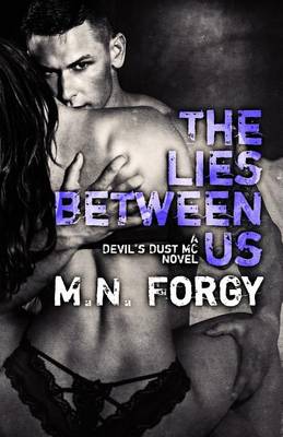 The Lies Between Us by M. N. Forgy