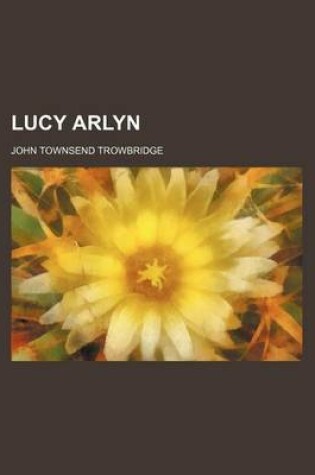 Cover of Lucy Arlyn