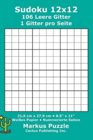 Cover of Sudoku 12x12 - 106 leere Gitter