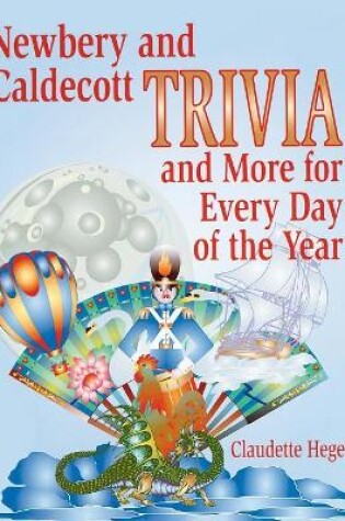 Cover of Newbery and Caldecott Trivia and More for Every Day of the Year