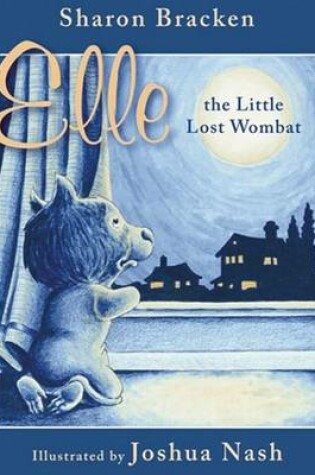 Cover of Elle the Little Lost Wombat