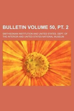 Cover of Bulletin Volume 50, PT. 2