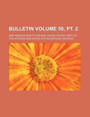 Book cover for Bulletin Volume 50, PT. 2