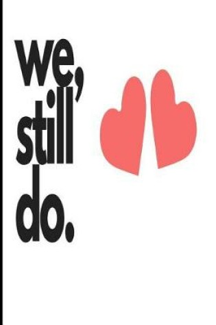 Cover of We Still Do