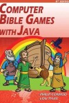 Book cover for Computer Bible Games with Java