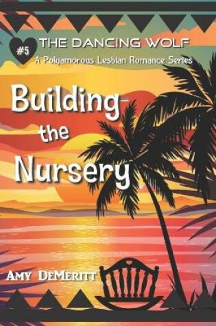 Cover of Building the Nursery