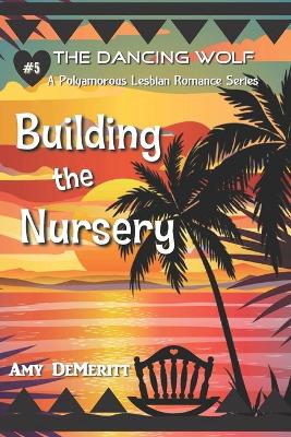 Cover of Building the Nursery