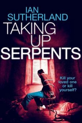 Cover of Taking Up Serpents