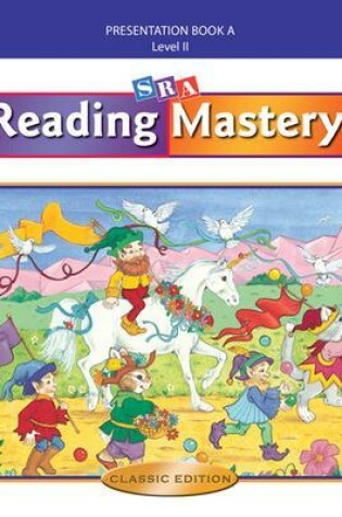 Cover of Reading Mastery II 2002 Classic Edition, Teacher Presentation Book A