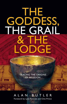 Book cover for Goddess, the Grail and the Lodge