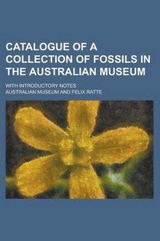 Cover of Catalogue of a Collection of Fossils in the Australian Museum; With Introductory Notes