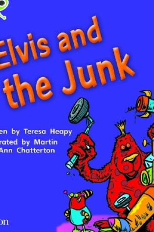 Cover of Bug Club Phonics Fiction Reception Phase 4 Unit 12 Elvis and the Junk