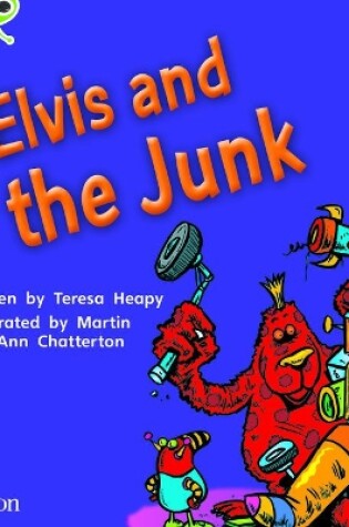 Cover of Bug Club Phonics Fiction Reception Phase 4 Unit 12 Elvis and the Junk