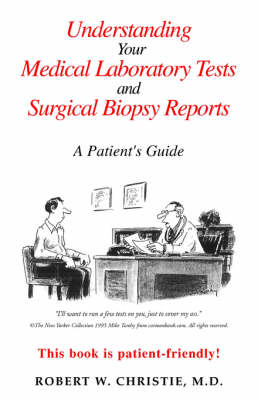 Book cover for Understanding Your Medical Laboratory Tests and Surgical Biopsy Reports