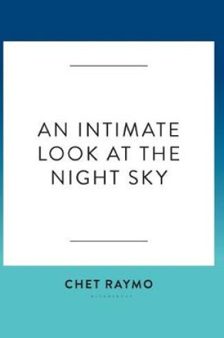 Cover of An Intimate Look at the Night Sky