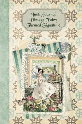 Cover of Junk Journal Vintage Fairy Themed Signature