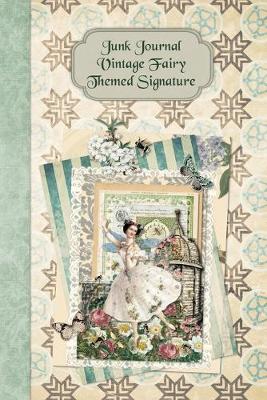 Book cover for Junk Journal Vintage Fairy Themed Signature