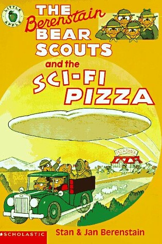 Cover of The Berenstain Bear Scouts and the Sci-Fi Pizza