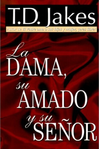 Cover of La Dama, su Amado y su Senor