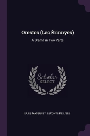Cover of Orestes (Les �rinnyes)