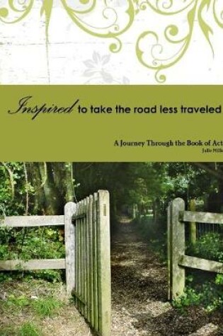 Cover of Inspired to Take the Road Less Traveled