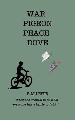 Book cover for War Pigeon, Peace Dove