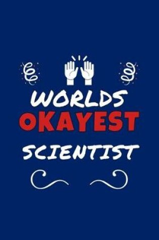 Cover of Worlds Okayest Scientist