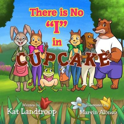 Book cover for There is No "I" in Cupcake