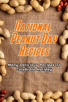 Book cover for National Peanut Day Recipes